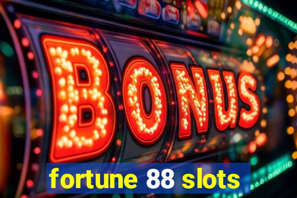 fortune 88 slots