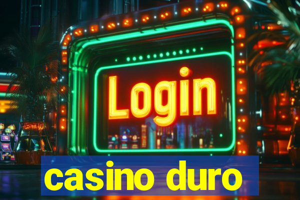 casino duro