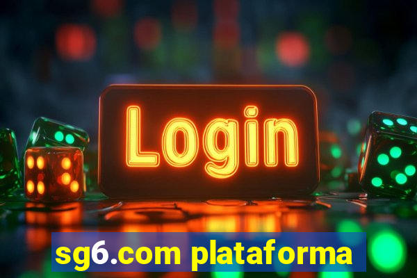 sg6.com plataforma