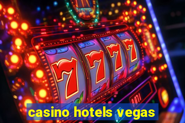 casino hotels vegas