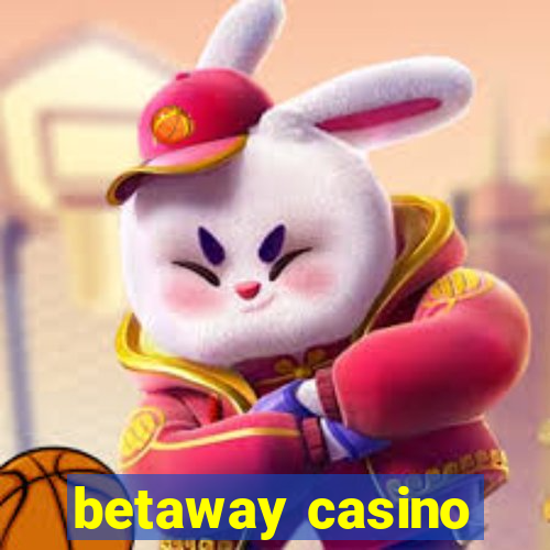 betaway casino