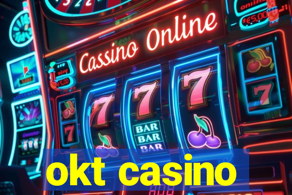 okt casino