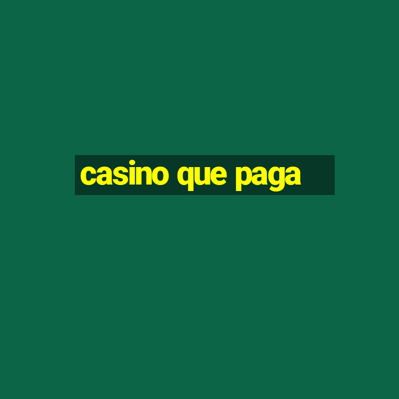 casino que paga