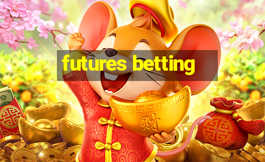 futures betting