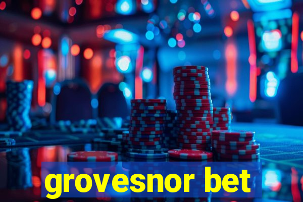 grovesnor bet