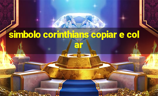 simbolo corinthians copiar e colar