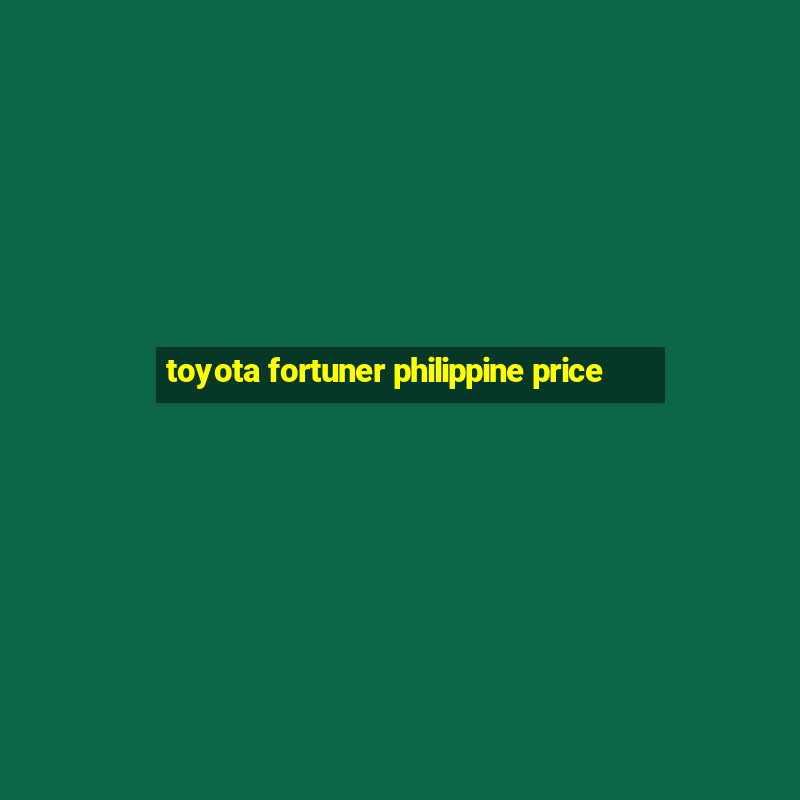 toyota fortuner philippine price