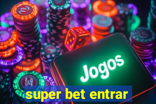 super bet entrar