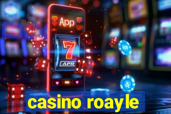 casino roayle