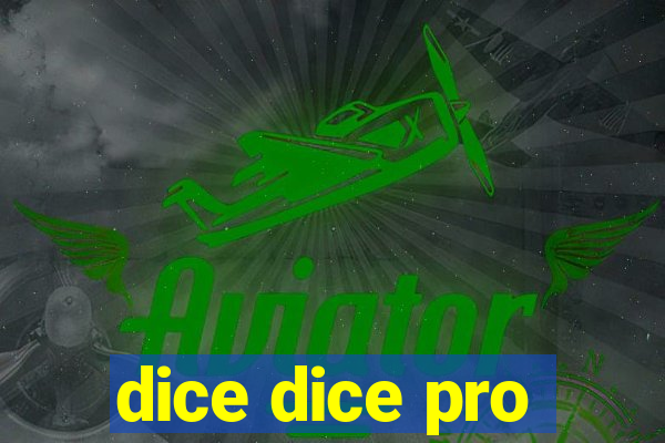 dice dice pro