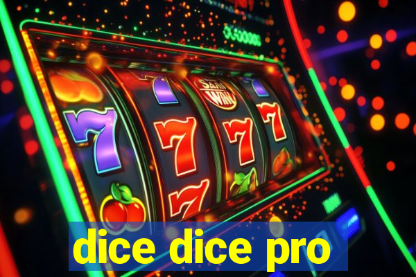 dice dice pro