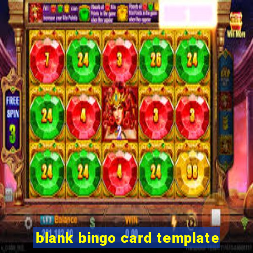 blank bingo card template