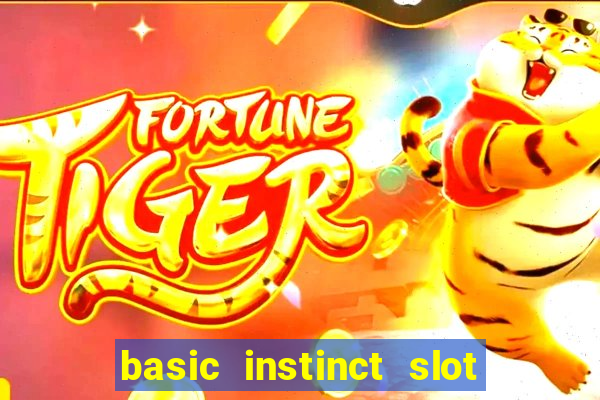 basic instinct slot free play