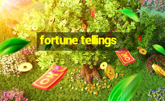 fortune tellings