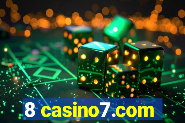 8 casino7.com