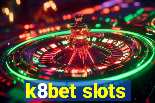 k8bet slots