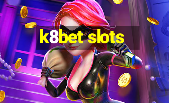 k8bet slots