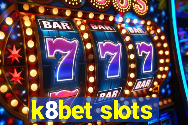 k8bet slots