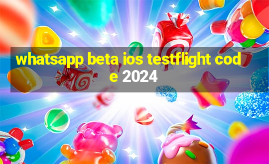 whatsapp beta ios testflight code 2024