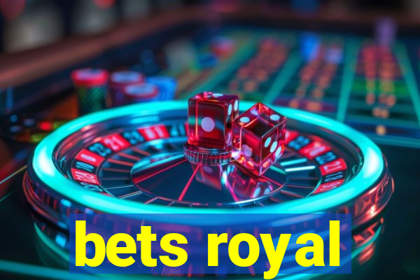 bets royal