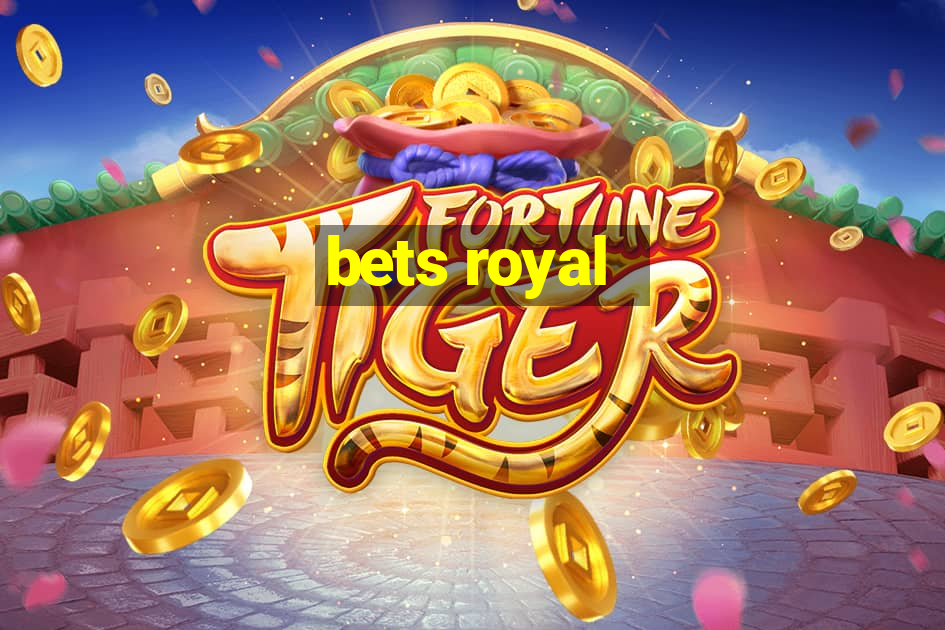 bets royal