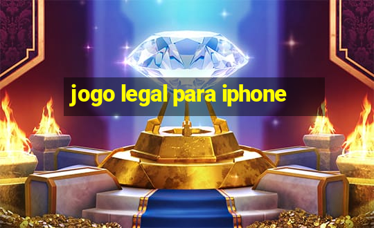 jogo legal para iphone