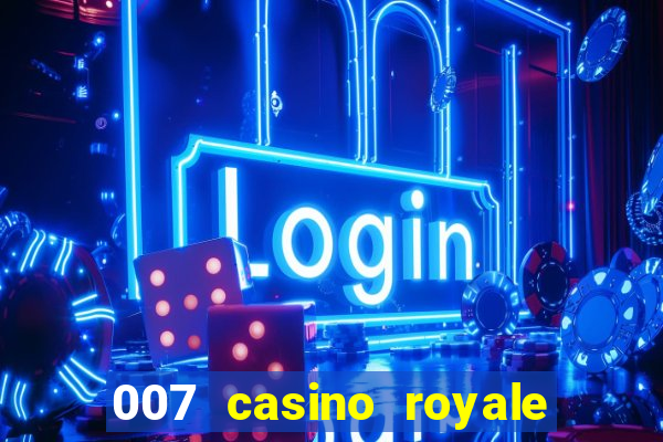 007 casino royale poker scene dublado