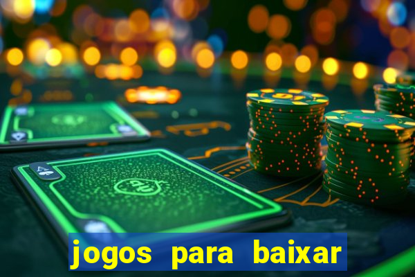 jogos para baixar e ganhar dinheiro