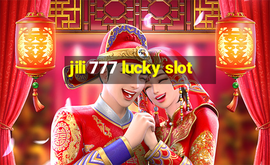 jili 777 lucky slot