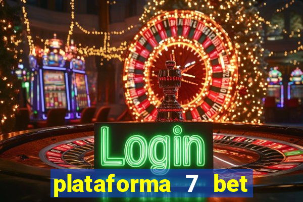 plataforma 7 bet paga mesmo