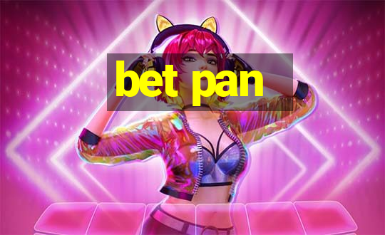 bet pan