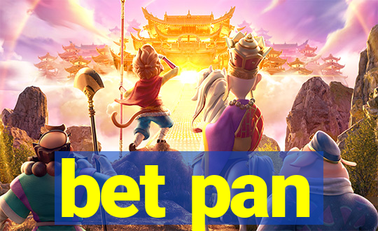 bet pan