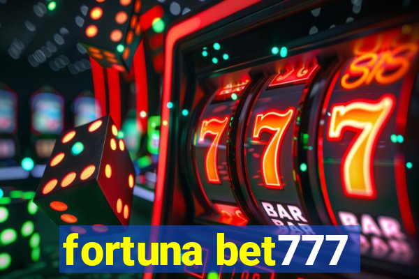 fortuna bet777