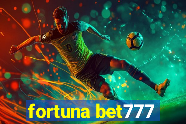 fortuna bet777