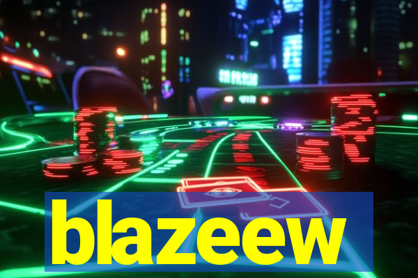 blazeew