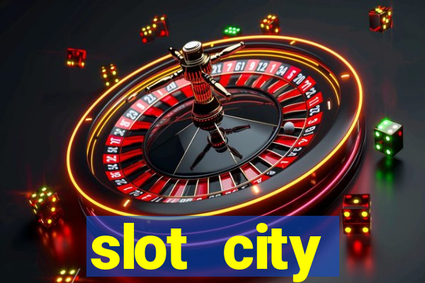 slot city прямо сейчас