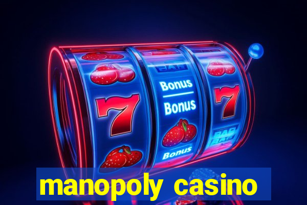 manopoly casino