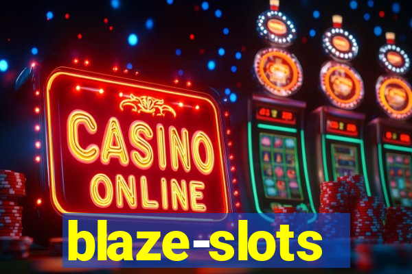 blaze-slots