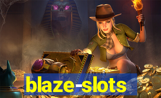 blaze-slots