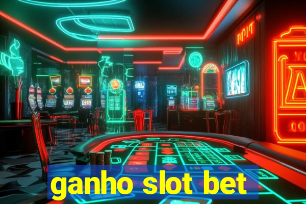 ganho slot bet