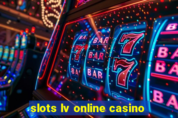 slots lv online casino