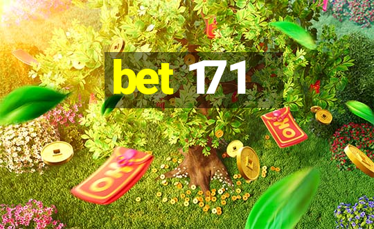 bet 171