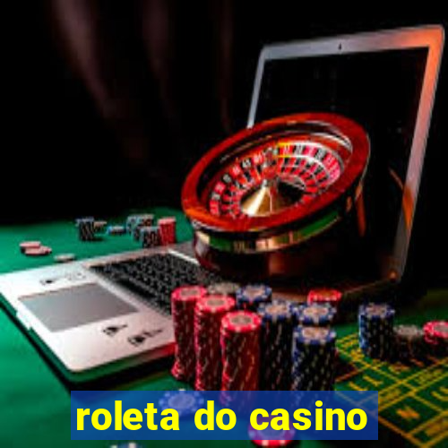 roleta do casino