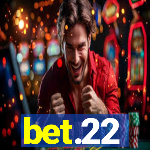 bet.22