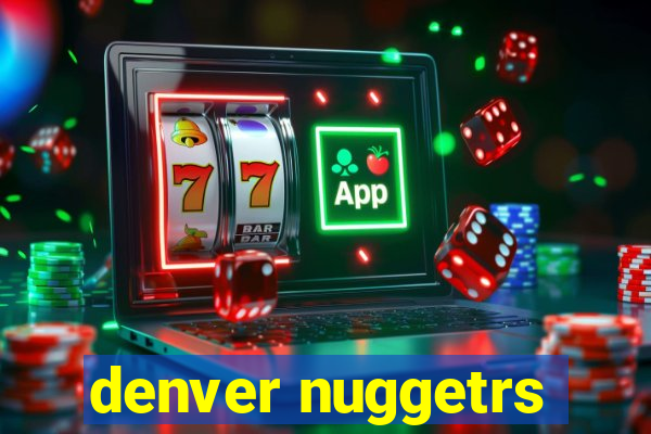 denver nuggetrs