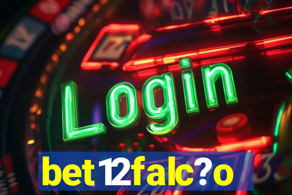 bet12falc?o