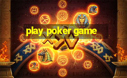 play poker game