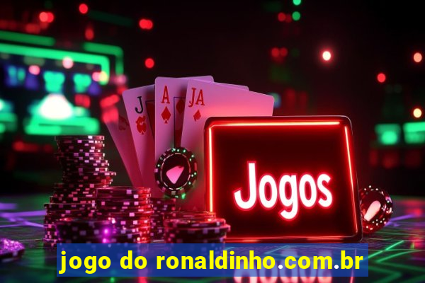 jogo do ronaldinho.com.br