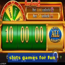 slots games for fun