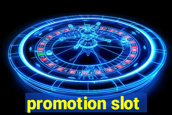 promotion slot